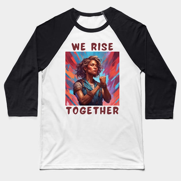 We rise together Baseball T-Shirt by IOANNISSKEVAS